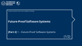 FPSS [P2] 1. Future-Proof Software Systems (1/2)