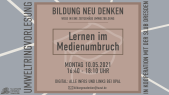 URV Bildung neu denken: 04 Lernen im Medienumbruch