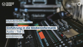 thumbnail of medium Einführung in die Medieninformatik: Audio (Teil 3)