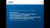 thumbnail of medium Praxisseminar - Termin 4 - Mediendidaktische Unterrichtsplanung, Lernziele definieren, ProjektmanagementPraxisseminar - Termin 4